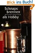 #9: Schnapsbrennen als Hobby