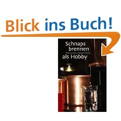 Schnapsbrennen als Hobby