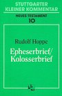 Produkt-Bild: Stuttgarter Kleiner Kommentar, Neues Testament, 21 Bde. in 22 Tl.-Bdn., Bd.10, Epheserbrief; Kolosserbrief