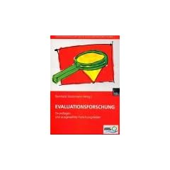 Evaluationsforschung. Grundlagen und ausgew�hlte Forschungsfelder