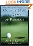 Golf is Not a Game of Perfect