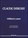 Claude Debussy - Children's Corner (Piano Solo, Editions Durand)