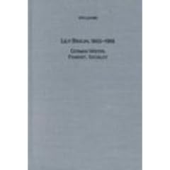 Lily Braun (1865-1916): German Writer, Feminist, Socialist (Studies in German Literature, Linguistics, and Culture)