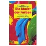 Die Macht der Farben: Bedeutung & Symbolikvon "Harald Braem"