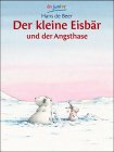 Der kleine Eisb�r und der Angsthase - Hans de Beer