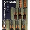 Art Deco Architecture: Design, Decoration, and Detail from the Twenties and Thirties