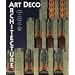 Art Deco Architecture: Design, Decoration, and Detail from the Twenties and Thirties