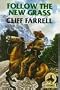 Follow the New Grass (Gunsmoke Westerns)