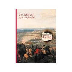 Brennpunkt Europas 1704 - Die Schlacht von H�chst�dt. The Battle of Blenheim