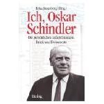 Ich, Oskar Schindler. Die pers?nlichen Aufzeichnungen, Briefe und Dokumente. book cover