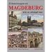 Erinnerungen an Magdeburg wie es einmal war