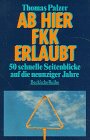 Produkt-Bild: Ab hier FKK erlaubt. 50 schnelle Seitenblicke auf die neunziger Jahre.