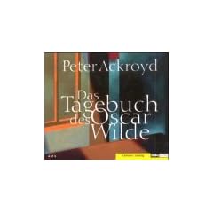 Das Tagebuch des Oscar Wilde, 4 Audio-CDs