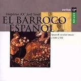 El Barroco Español: Spanish Secular Music, c.1640-1700
