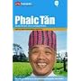Phaic Tan: Sunstroke on a Shoestring