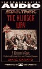 The KLINGON WAY: A WARRIORS GUIDE CASSETTE: A Warriors Guide