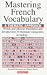 Books : Mastering French Vocabulary: A Thematic Approach (Mastering Vocabulary)