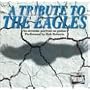 A Tribute to the Eagles