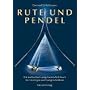 Rute und Pendel: Ein methodisch aufgebautes Lehrbuch f�r Einsteiger und Fortgeschrittene