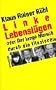 Linke Lebensl�gen: Eine �berf�llige Abrechnung