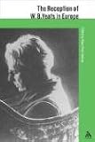 Review Continuum  / The Reception of W. B. Yeats in Europe (The Athlone Critical Traditions)