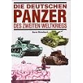Die deutschen Panzer des zweiten Weltkriegs