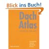 Dach Atlas: Geneigte Dächer Dach Atlas: Geneigte Dächer