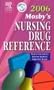 Mosby's 2006 Nursing Drug Reference