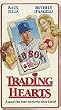 Trading Hearts [VHS]