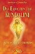 Das Erwachen der Kundalini: Anleitung, �bung, Meditation