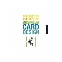 The Best of the Best of Business Card Design (Graphic Design)