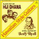 Hawaiian Style Guitars: Slack Key by Hui Ohana / Steel Guitar by Jerry Byrd
