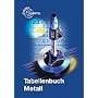 Tabellenbuch Metall (mit Formelsammlung) von Ulrich Fischer