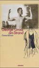 George Grosz am Strand: Ostsee-Skizzen