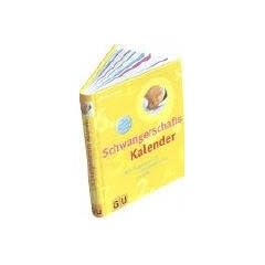 Schwangerschaftskalender: Mein Begleiter f�r die spannendste Zeit im Leben. Mit praktischen Tipps f�r K�rper und Seele (Einzeltitel Partnerschaft & Familie)