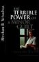 The Terrible Power of a Minor Guilt: Literary Essays