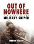 Out of Nowhere: A history of the Military Sniper (General Military)