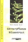 G�tterpflanze Bilsenkraut: Die Nachtschattengew�chse - Eine faszinierende Pflanzenfamilie