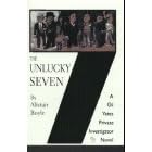 The Unlucky Seven: A Gil Yates Private Investigator Novel