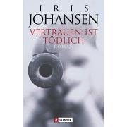 Vertrauen ist t�dlich