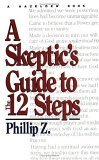A Skeptic's Guide to the 12 Steps
