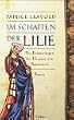 Im Schatten der Lilie
