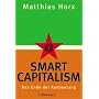 Smart Capitalism. Das Ende der Ausbeutung