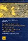 Der Kaspische Raum vor den Herausforderungen der Globalisierung: Die Verantwortung der Trilateralen Staaten f&uuml;r die Stabilit&auml;t der Region - Ein Bericht .. - Schriften zur Internationalen Politik) - Sherman W. Garnett, Alexander Rahr, Koji Watanabe