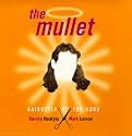 The Mullet: Hairstyle of the Gods