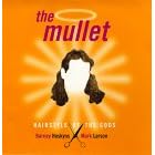 The Mullet: Hairstyle of the Gods