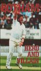 Botham : hero and villain