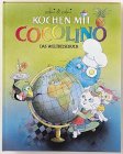 Kochen mit Cocolino, Bd.3, Das Weltreisebuch