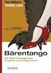 Bärentango. Mit Risikomanagement Projekte zum Erfolg führen.