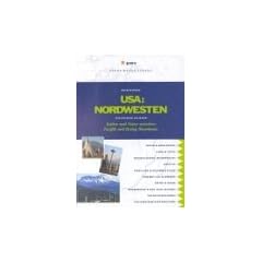 USA: Nordwesten. Kultur und Natur zwischen Pazifik und Rocky Mountains.